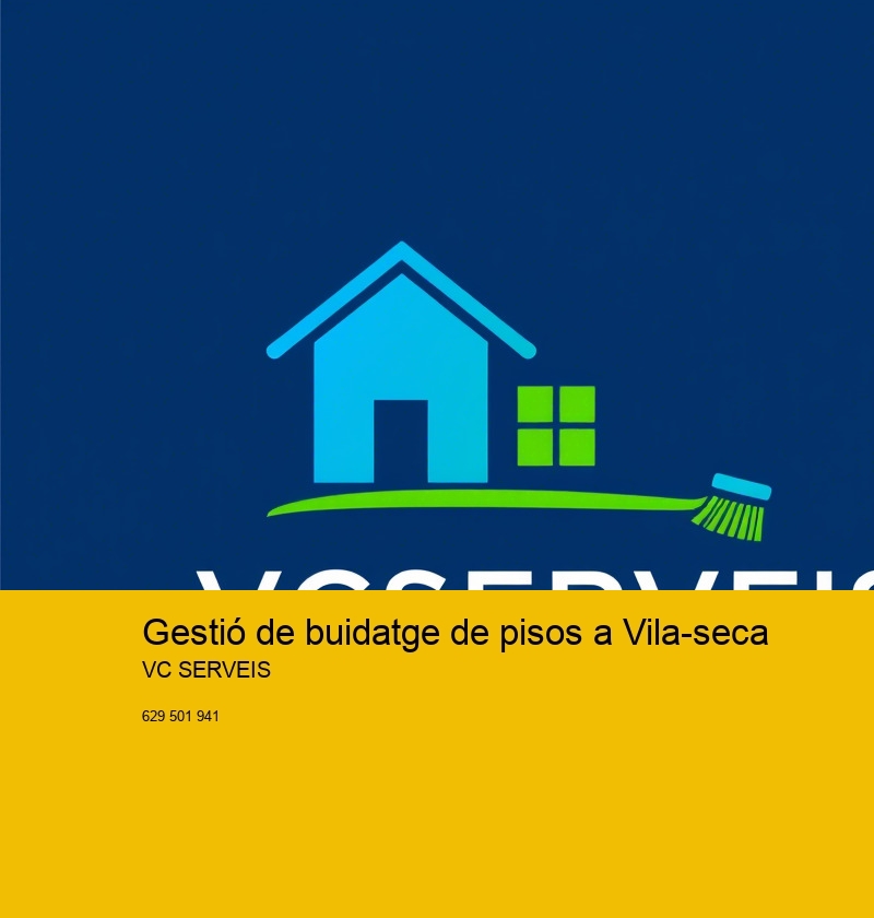 Gestió de buidatge de pisos a Vila-seca