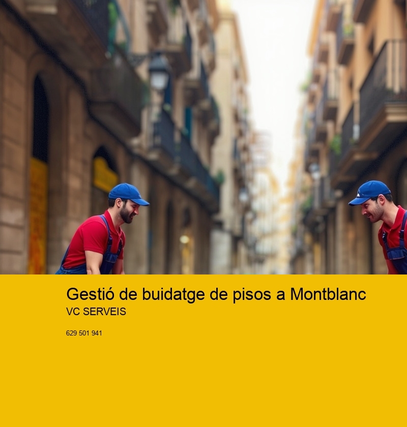 Gestió de buidatge de pisos a Montblanc